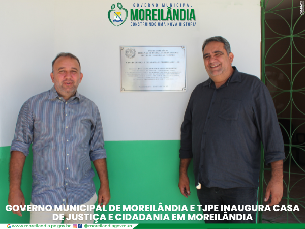 Governo Municipal de Moreilândia e TJPE inaugura Casa de Justiça e Cidadania em Moreilândia